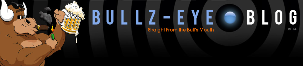 Bullz-Eye Blog